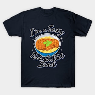 I'm a Sexy Pork Cutlet Bowl T-Shirt